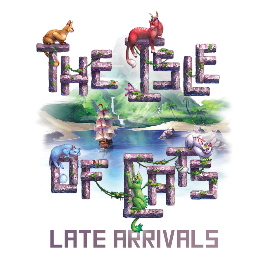 ISLE OF CATS EXPANSION : LATE ARRIVALS